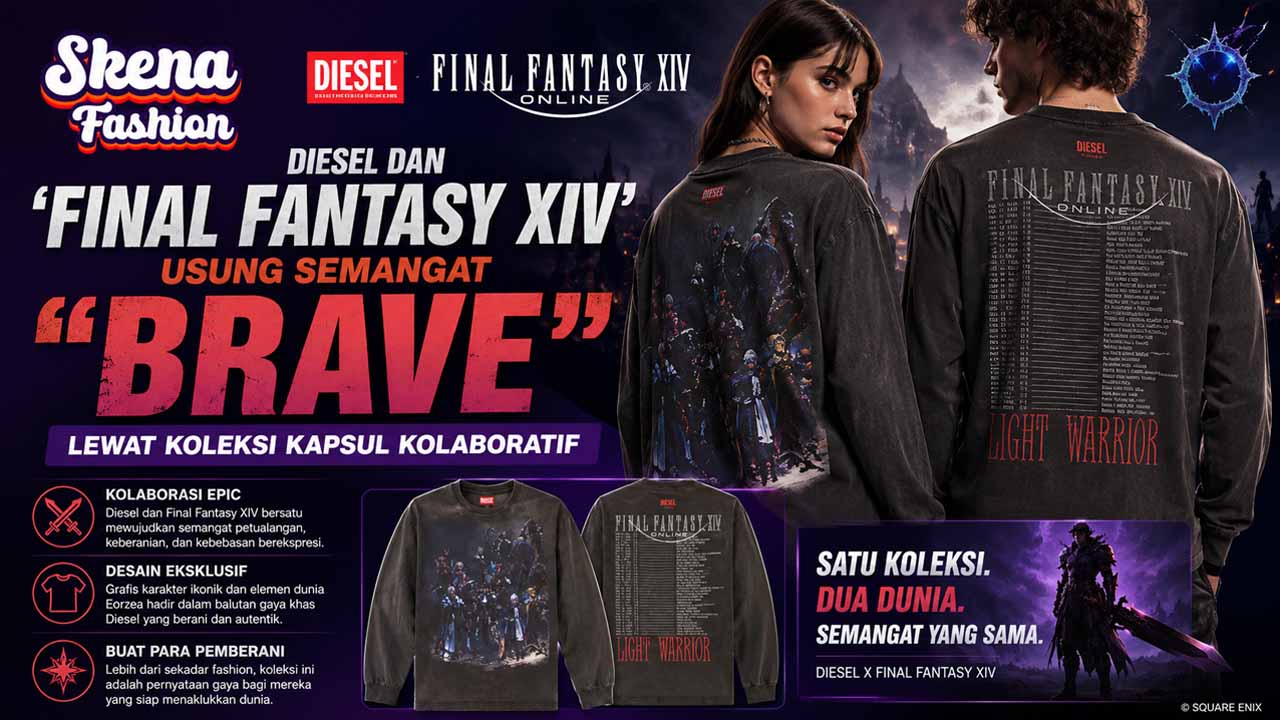 Diesel dan Final Fantasy XIV Hadirkan Koleksi BRAVE Bernuansa Streetwear